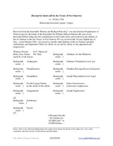 [Receipt for lands sold by the Treaty of Fort Stanwix] s.l., 28 July[removed]Manuscript document signed, 3 pages. Received from the honorable Thomas and Richard Penn Esqrs. true and absolute Proprietaries of Pennsylvania b