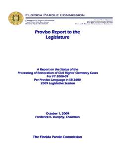 Proviso Report to the Legislature A Report on the Status of the Processing of Restoration of Civil Rights’ Clemency Cases For FY[removed]