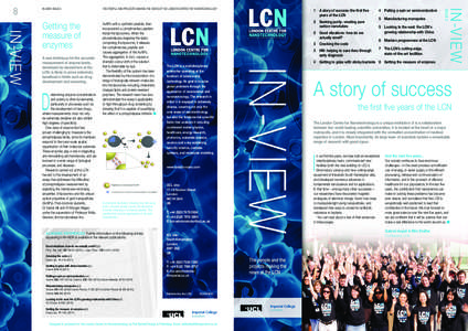 8  IN-VIEW: ISSUE 2 THE PEOPLE AND PROJECTS MAKING THE NEWS AT THE LONDON CENTRE FOR NANOTECHNOLOGY