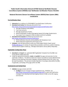 Public Health Information Network (PHIN) National Notifiable Diseases Surveillance System (NNDSS) Case Notification Certification Process Checklist National Electronic Disease Surveillance System (NEDSS) Base System (NBS