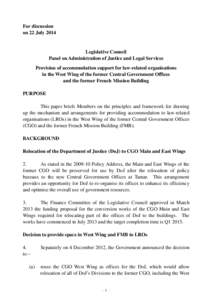 For discussion on 22 July 2014 Legislative Council Panel on Administration of Justice and Legal Services Provision of accommodation support for law-related organisations