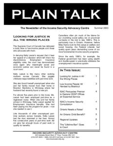 PLAIN TALK The Newsletter of the Income Security Advocacy Centre Looking for justice in all the wrong places The Supreme Court of Canada has delivered