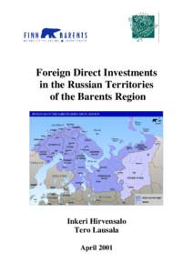 Foreign Direct Investments in the Russian Territories of the Barents Region Inkeri Hirvensalo Tero Lausala