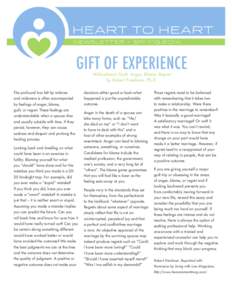 NEWSLETTER ◊ Spring[removed]GIFT OF EXPERIENCE Widowhood: Guilt, Anger, Blame, Regret by Robert Friedman, Ph.D.