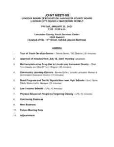 JOINT MEETING  LINCOLN BOARD OF EDUCATION/LANCASTER COUNTY BOARD LINCOLN CITY COUNCIL/MAYOR DON WESELY FRIDAY, JANUARY 25, 2002 7:30 - 9:30 a.m.