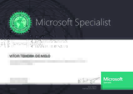 Microsoft Specialist  VITOR TEIXEIRA DE MELO Has successfully completed the requirements to be recognized as a Programming in HTML5 with JavaScript and CSS3 Specialist.
