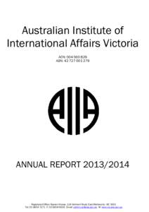 Australian Institute of International Affairs Victoria ACN: [removed]ABN: [removed]ANNUAL REPORT[removed]