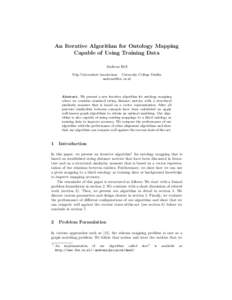 An Iterative Algorithm for Ontology Mapping Capable of Using Training Data Andreas Heß Vrije Universiteit Amsterdam University College Dublin [removed]