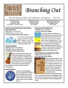 Branching Out The South Kingstown Public Library Newsletter www.skpl.org Peace Dale Library 1057 Kingstown Road Peace Dale, RI[removed]1555 ~ FAX[removed]