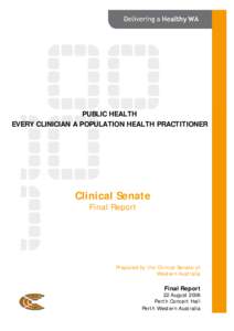 PUBLIC HEALTH EVERY CLINICIAN A POPULATION HEALTH PRACTITIONER Clinical Senate Final Report