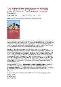 The Transition to Democracy in Hungary Árpád Göncz and the Post-Communist Hungarian Presidency