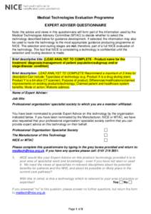 Medical Technologies Evaluation Programme EXPERT ADVISER QUESTIONNAIRE Note: the advice and views in this questionnaire will form part of the information used by the Medical Technologies Advisory Committee (MTAC) to deci