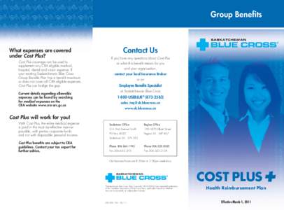Group Benefits  Contact Us What expenses are covered under Cost Plus?