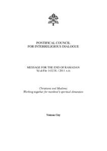 Interfaith dialog / Pontifical Council / Commission for Religious Relations with Muslims / Pope Benedict XVI and Islam / Roman Curia / Pontifical Council for Interreligious Dialogue / Jean-Louis Tauran