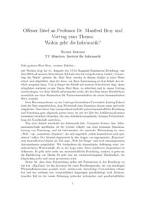 Offener Brief an Professor Dr. Manfred Broy und Vortrag zum Thema: Wohin geht die Informatik? Werner Meixner TU Mu ¨nchen, Institut fu