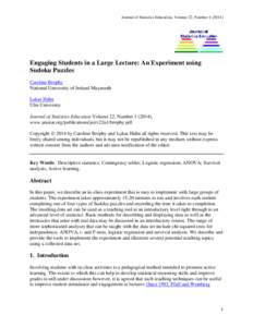 Journal of Statistics Education, Volume 22, Number[removed]Engaging Students in a Large Lecture: An Experiment using Sudoku Puzzles Caroline Brophy National University of Ireland Maynooth