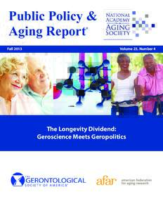 Old age / Demography / Population / Life extension / S. Jay Olshansky / Alliance for Aging Research / National Institute on Aging / Calorie restriction / National Institutes of Health / Medicine / Aging / Gerontology