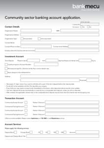 Community sector banking account application. OFFICE USE ONLY  Customer No.