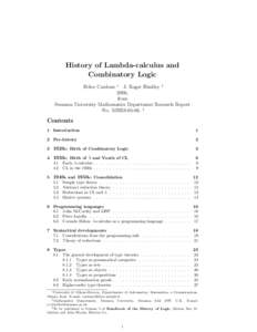 History of Lambda-calculus and Combinatory Logic J. Roger Hindley † 2006, from Swansea University Mathematics Department Research Report
