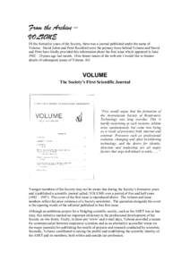 From the Archive – VOLUME IN the formative years of the Society, there was a journal published under the name of Volume. David Johns and Peter Rochford were the primary force behind Volume and David and Peter have kind