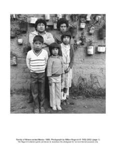 Family of Miners series/Mexico 1988, Photograph by Milton Rogovin © page 1) The Rogovin Collection grants permission to reproduce this photograph for non-commercial purposes only. Working People series 1976-