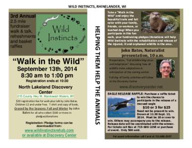 WILD INSTINCTS, RHINELANDER, WI  3rd Annual “Walk in the Wild” September‘13th, 2014