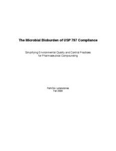 The Microbial Bioburden of USP 797 Compliance  Simplifying Environmental Quality and Control Practices