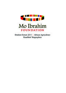 Ibrahim Forum 2011 | African Agriculture Panellists’ Biographies Ibrahim Forum 2011 | African Agriculture  Chair