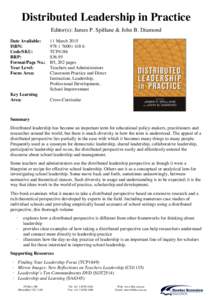 Distributed Leadership in Practice Editor(s): James P. Spillane & John B. Diamond Date Available: ISBN: Code/SKU: RRP: