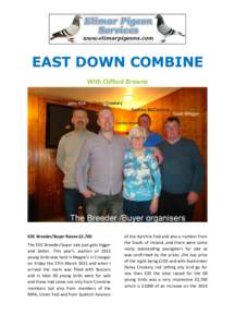 EAST DOWN COMBINE With Clifford Browne EDC Breeder/Buyer Raises £2,760 The EDC Breeder/buyer sale just gets bigger and better. This year’s auction of 2015