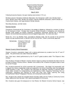 School Committee Workshop Western Coventry School 4588 Flat River Road Coventry, RI[removed]May 27, 2014 Following Executive Session, the open meeting reconvened at 7:07 p.m.