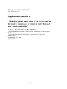 Manuscript prepared for Hydrol. Earth Syst. Sci. Date: 20 December 2011 Supplementary material to “Modelling global water stress of the recent past: on the relative importance of trends in water demand