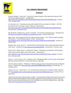 GULL DAMAGE MANAGEMENT REFERENCES Anderson, Morgan L., Otter, Ken A. “Spatial and Temporal Analysis of Avian Movement Patterns at the Prince George Regional Airport”. Retrieved from http://cwee.unbc.ca/publications/P