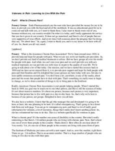 p.1  Veterans in Pain: Learning to Live With the Pain Part1: What Is Chronic Pain?  Penney Cowan: Endo Pharmaceuticals are the ones who have provided the money for me to be