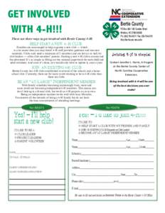 GET INVOLVED WITH 4-H!!! Bertie County PO Box[removed]Dundee Street Windsor, NC[removed]