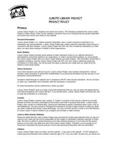 LUBUTO LIBRARY PROJECT PRIVACY POLICY Privacy Lubuto Library Project, Inc. respects and values your privacy. The following constitutes the Lubuto Library Project’s Online Privacy Policy for the collection, protection a