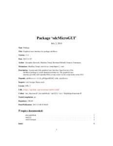 Package ‘sdcMicroGUI’ July 2, 2014 Type Package Title Graphical user interface for package sdcMicro VersionDate