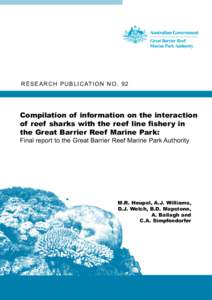 R E S E A R C H P U B L I C AT I O N N OCompilation of information on the interaction of reef sharks with the reef line fishery in the Great Barrier Reef Marine Park: Final report to the Great Barrier Reef Marine