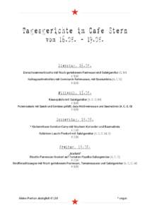 Tagesgerichte im Cafe Stern vom 16.08.^ - Dienstag, Eierschwammerlrisotto mit frisch geriebenem Parmesan und Salatgarnitur {G, M} € 9,50 Kalbsgeschnetzeltes mit Gemüse in Rahmsauce, mit Basmatireis {A, C