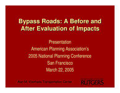 Bypass Roads: A Before and After Evaluation of Impacts Presentation