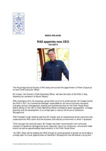 MEDIA RELEASE  RAS appoints new CEO[removed]The Royal Agricultural Society of WA today announced the appointment of Peter Cooper as