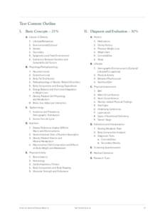 Test Content Outline I.	 Basic Concepts – 25% II.	 Diagnosis and Evaluation – 30%  A.	 Causes of Obesity