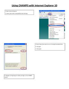 Using CHAMPS with Internet Explorer[removed]Open Internet Explorer 2. Under Tools select Compatibility View Settings 3. Enter https://sso.state.mi.us/ in the Add this website box. 4. Click Add