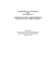 Missisquoi National Wildlife Refuge / National Wildlife Refuge / United States Fish and Wildlife Service / Biology / Zoology / Rydell National Wildlife Refuge / Bogue Chitto National Wildlife Refuge / Animal law / Hunting / Environment of the United States