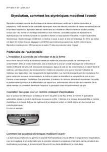 SFIP	
  infos	
  n°	
  16	
  –	
  juillet	
  2014	
  	
    Styrolution, comment les styréniques modèlent l’avenir Styrolution est leader mondial des fournisseurs de résines styréniques, centré sur le st