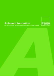 Anlegerinformation zu rechtlichen Rahmenbedingungen für Zertifikate Vorwort Liebe Leserin, lieber Leser, gerade in jüngster Zeit ist immer wieder die Behauptung aufgestellt worden, die Zertifikatebranche sei