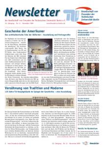 Newsletter T der Gesellschaft von Freunden der Technischen Universität Berlin e.V. 10. Jahrgang · Nr. 13 · November 2009 Gesellschaft von Freunden der