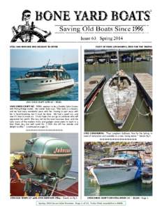 STILL HAS WONDER AND DELIGHT TO OFFER  FLEET OF FOUR LONGHORNS, FREE FOR THE TAKING 1949 CHRIS CRAFT DCFB 40’ – PEARL 1949 CHRIS CRAFT 40’. PEARL appears to be a Double Cabin Cruiser