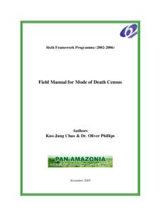 Sixth Framework ProgrammeField Manual for Mode of Death Census Authors Kuo-Jung Chao & Dr. Oliver Phillips