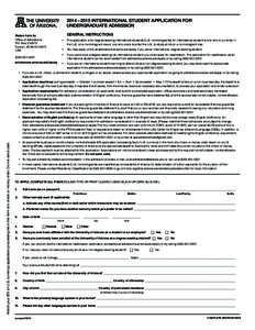 2014 – 2015 INTERNATIONAL STUDENT APPLICATION FOR UNDERGRADUATE ADMISSION GENERAL INSTRUCTIONS Return form to: Office of Admissions